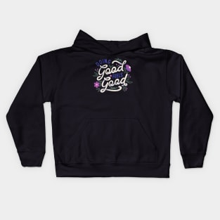 Doing Good Feels Good by Tobe Fonseca Kids Hoodie